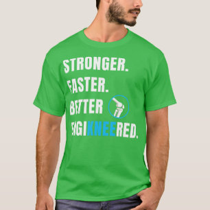 Knie Replacement Surgery New Knee Recovery Funny T-shirt