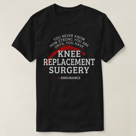 Knie Replacement Surgery Recovery krijgt goed cade T-shirt (Design voorkant)