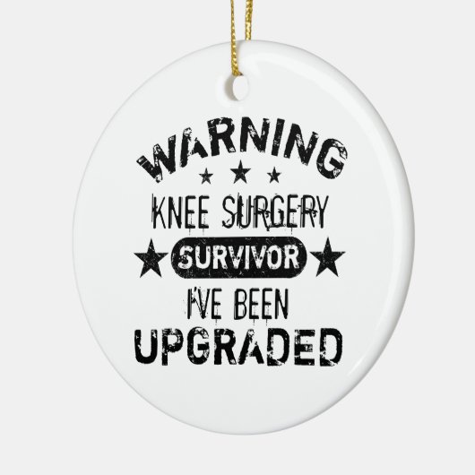 Knie Surgery Humor Upgraded Keramisch Ornament (Links)