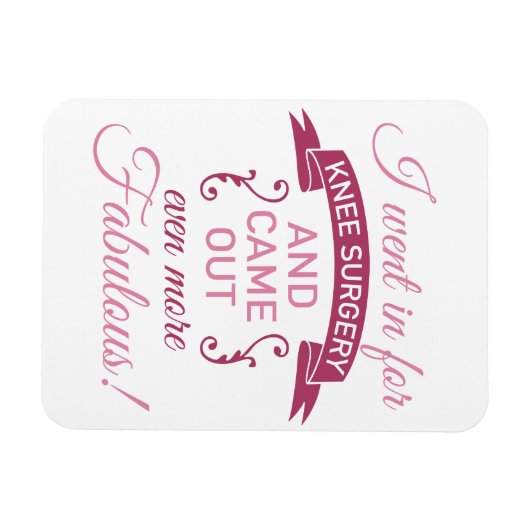 Knie Surgery nog steeds Fabulous Magneet (Horizontaal)