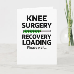 Knie Surgery Recovery Gift   Vervanging van een kn Kaart