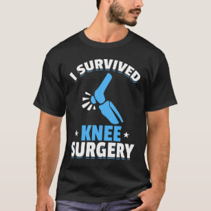 Knie Surgery Recovery krijgt succes T-shirt