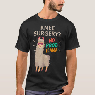 Kniechirurgie geen probleem t-shirt