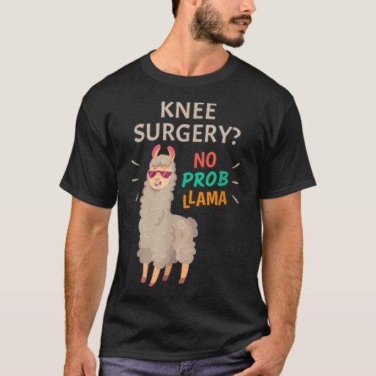 Kniechirurgie geen probleem t-shirt (Voorkant)
