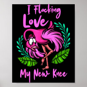 Knieoperatie Flamingo Flocking Hou van mijn nieuwe Poster