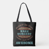 Knieoperatie herstel Humor Tote Bag (Achterkant)