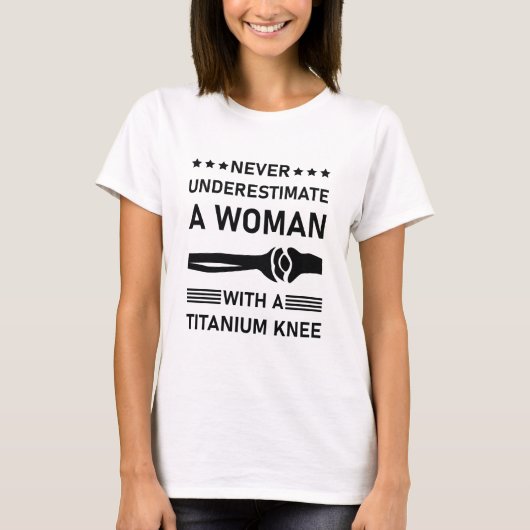 Knieoperatie voor dames meisjes Titaniumknie T-shirt (Voorkant)