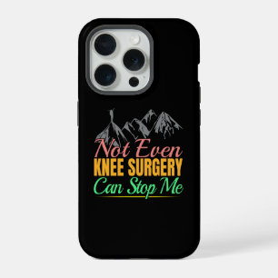 Knieoperatie Wandelquote - Bergbeklimmer iPhone 15 Pro Case