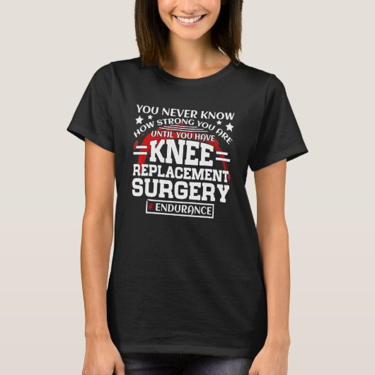Knieprothese Herstel na Operatie T-shirt (Voorkant)