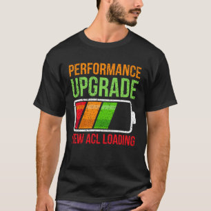 Knievervanging ACL Chirurgie Oplading Hersteloorlo T-shirt