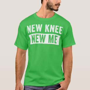 Knievervanging Knieoperatie Herstel Nieuwe Knie 1 T-shirt