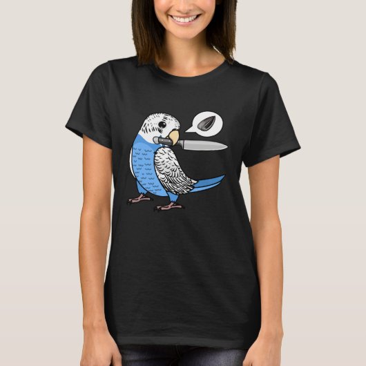 Knife Parrot Wants Seeds I Blue Budgie Budgerigar T-shirt (Voorkant)