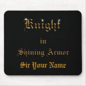 Knight in Shining Armor Gold Kijk Tekst Naam toevo Muismat (Voorkant)