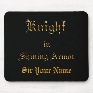 Knight in Shining Armor Gold Kijk Tekst Naam toevo Muismat
