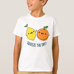 Knijp de dag positieve fruitwoordspeling t-shirt