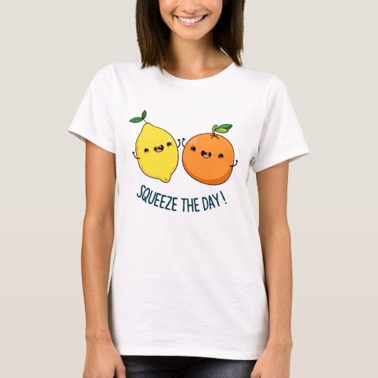 Knijp de dag positieve fruitwoordspeling t-shirt (Voorkant)