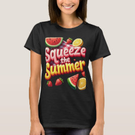 Knijp de zomer - Leuk en vet T-shirt voor vrouwen