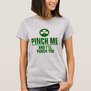 Knijp me en ik sla je grappig St. Patrick Text T-shirt