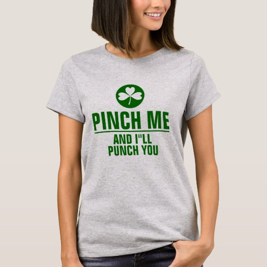 Knijp me en ik sla je grappig St. Patrick Text T-shirt (Voorkant)