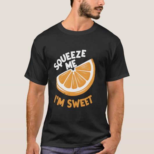 Knijp Me Ik Ben Zoet T-shirt (Voorkant)
