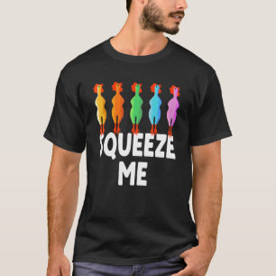 Knijp Me Rubber Kip  Rubber Kuiken T-shirt