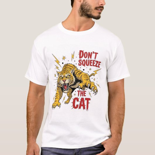 Knijp niet in de kat t-shirt (Voorkant)