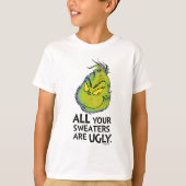 knijpen | Al je truien zijn lelijk citaat T-shirt (Voorkant)