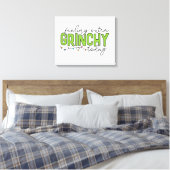 knijpen | Extra grinchy voelen vandaag 4 Canvas Afdruk (Insitu (Slaapkamer))