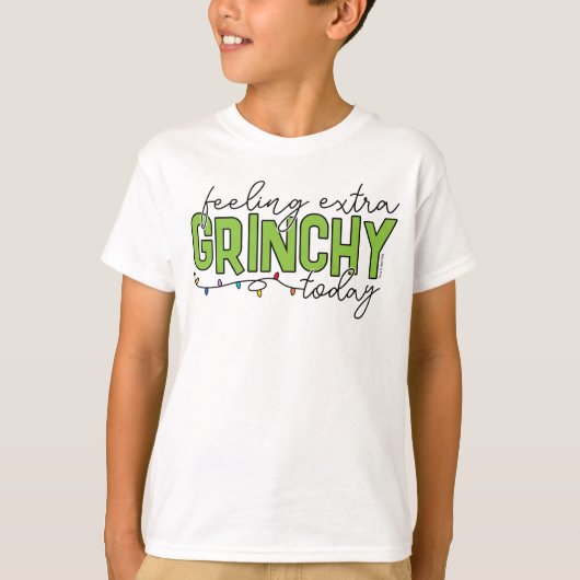 knijpen | Extra grinchy voelen vandaag 4 T-shirt (Voorkant)