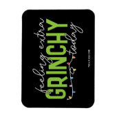 knijpen | Extra grinchy voelen vandaag Magneet (Verticaal)