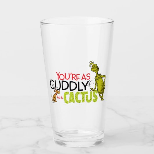 knijpen | Je bent zo Knuffelig als een Cactus Quot Glas (Voorkant)