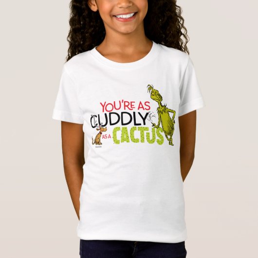 knijpen | Je bent zo Knuffelig als een Cactus Quot T-shirt (Voorkant)