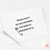 Knip alsjeblieft niet in mijn voorhuid ronde sticker (Envelop)