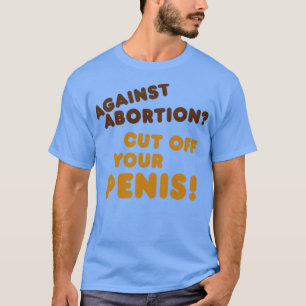 Knip het af Women Rights Pro Choice Roe v Wade T-shirt