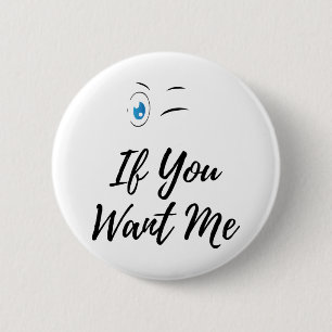 Knipper als je me grappige heren ronde button 5,7 cm