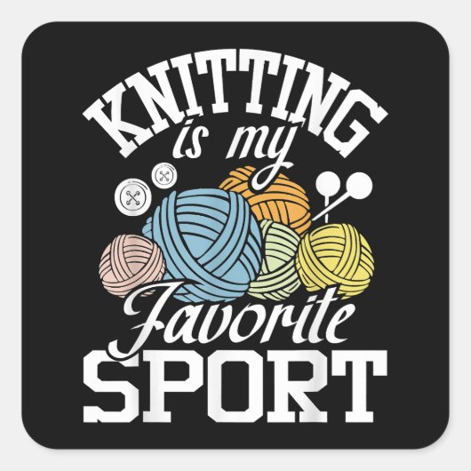 Knit gebeurt er grappig door Shirt te slaan Knitte Vierkante Sticker (Voorkant)