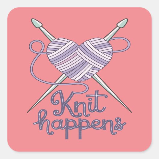 Knit Happens Grappig Breien Garen Liefhebber Desig Vierkante Sticker (Voorkant)