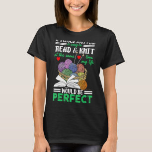 Knitter Quote Book Knitter Quote T-shirt