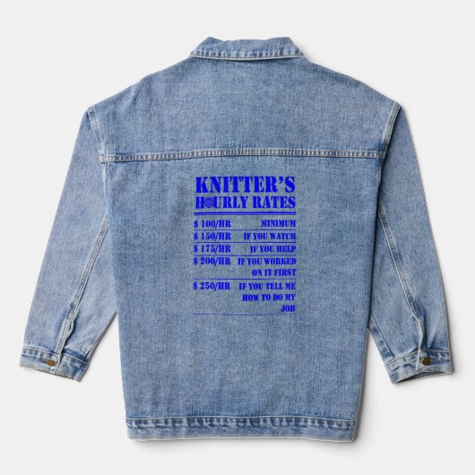 Knitter's Uurtarief Breien Haken Arbeid C Denim Jacket (Achterkant)