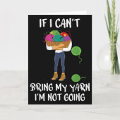 Knitting Crochet If I Can't Bring My Yarn I'm Not Kaart (Voorkant)