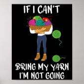 Knitting Crochet If I Can't Bring My Yarn I'm Not Poster (Voorkant)