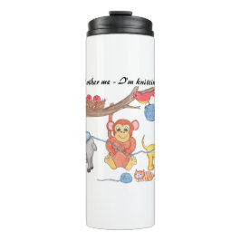 Knitting - Don't Bother Me - I'm Knitting Thermosbeker