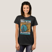 Knitting Don't Talk To Me I'm Counting Crochet T-shirt (Voorkant volledig)