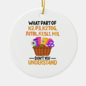 Knitting Funny Knitting Quotes Keramisch Ornament (Voorkant)