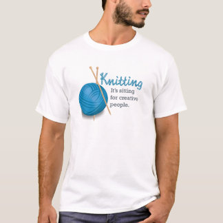 Knitting...Het zit voor creatieve mensen. T-shirt
