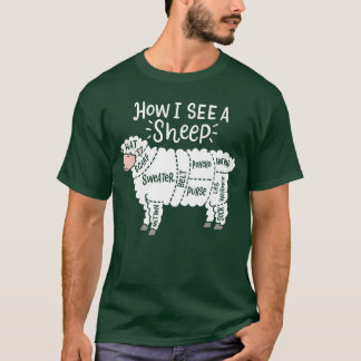 Knitting How I See A Sheep Yarn Wool Knitter Sewin T-shirt