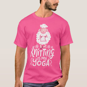 Knitting is mijn Yoga Cute Wool Sheep, die wordt v T-shirt