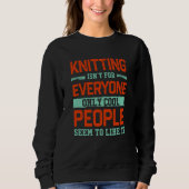 Knitting Isnt For Everyone Crochet Knitter Humor H Trui (Voorkant)