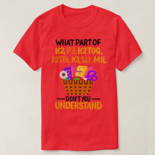 Knitting Knitting Funny Knitting Quotes T-shirt (Design voorkant)