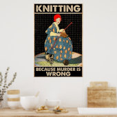 Knitting omdat moord verkeerd is poster (Keuken)